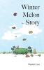 Winter Melon Story