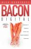 BACON Digital: Haz Que Tu Presencia Digital Sea Irresistiblemente Atractiva