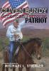 Cliven Bundy: American Patriot