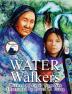 Water Walkers: Walking Lake Superior: 1