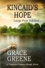 Kincaid's Hope (Large Print): A Virginia Country Roads Novel