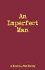 An Imperfect Man