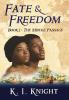 Fate & Freedom: Book I: The Middle Passage: 1