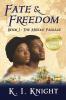 Fate & Freedom: Book I - The Middle Passage: 1