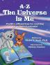 A-Z the Universe in Me: Multi-Award Winning Children's Book