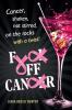 Fuck Off Cancer: Breast Cancer Shaken not Stirred