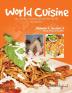 World Cuisine - My Culinary Journey Around the World Volume 1 Section 5: Pizza Pasta and Noodles (World Cuisine Volume 1)