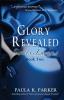 Glory Revealed: Sisters of Lazarus: Book Two: 2