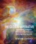 The Global Imperative: Rethinking Religion Repurposing Science Reimagining Society