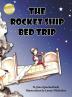 The Rocket Ship Bed Trip