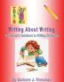 Writing About Writing: A Teacher's Handbook to Writing Workshop