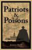 Patriots & Poisons: A Founding Fathers Mystery