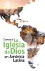 Conozca la Iglesia de Dios en América Latina