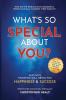 What's So Special About You?: Open the book on the 77 life-changing qualities of the world's most successful people: 1 (What's So Special about You? / Us?)