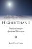 Higher Than I: Meditations for Spiritual Direction