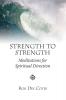 Strength to Strength: Meditations for Spiritual Direction