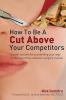 How to Be a Cut Above Your Competitors: Insider Secrets for Positioning Your Way to the Top of the Cosmetic Surgery Market