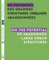 Du potentiel des grandes structures urbaines abandonn��es / On the Potential of Abandoned Large Urban Structures