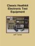 Classic Heathkit Electronic Test Equipment