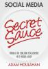 Social Media Secret Sauce: From 0 to 200000 Followers in 1 Hour a Day