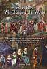 From Here We Changed the World: Amazing Stories of Pilgrims and Rebels from North Nottinghamshire and West Lincolnshire: Amazing Stories of Pilgrim ... North Nottinghamshire and West Lincolnshire