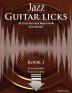 Jazz Guitar Licks: 25 Licks from the Major Scale and its Modes with Audio & Video: 1