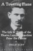 A Towering Flame: The Life & Times of the Elusive Latvian Anarchist Peter the Painter