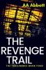 The Revenge Trail: Dyslexia-Friendly Large Print Edition Verdana 14 point with 1.5 line spacing (The Trail Series)