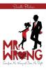 Mr. Wrong: Learn from Mr. Wrong and Claim Mr. Right