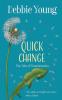 Quick Change: Tiny Tales of Transformation