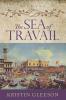 The Sea of Travail: 2 (Renaissance Sojourner)