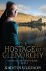 The Hostage of Glenorchy: 1 (Highland Ballad)