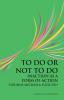 To Do or Not to Do: Inaction as a Form of Action: 5 (Convoco! Editions)