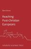 Reaching Post-Christian Europeans