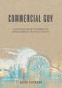 Commercial Gov: A practical guide to the commercial development of the public sector