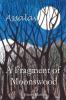 A Fragment of Moonswood: 1 (The Assalay Trilogy)