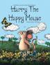 Harry The Happy Mouse