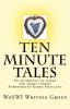 Ten Minute Tales: An Anthology of Short Stories and Poems