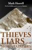 Thieves Liars and Mountaineers: On the 8000m Peak Circus in Pakistan (Footsteps on the Mountain Travel Diaries)