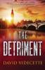 The Detriment: A compelling detective thriller based on true events: 2 (The Detective Inspector Jake Flannagan Series)