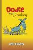 Dodie The Donkey (978-0-9934611-7-0)