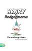 Henry the Hedgegnome the Unfunny Clown: 4 (Hedgegnomes)