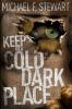 Keep in a Cold Dark Place