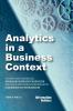 Analytics in a Business Context: Practical guidance on establishing a fact-based culture (From the Vision to Value Best Practice Community)