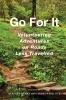 Go For It: Volunteering Adventures on Roads Less Travelled