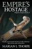 Empire's Hostage: Book II of the Empire's Legacy Series: 2