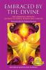 Embraced by the Divine: The Emerging Woman's Gateway to Power Passion and Purpose