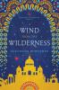 A Wind from the Wilderness: 1 (Watchers of Outremer)