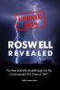 Roswell Revealed: The New Scientific Breakthrough into the Controversial UFO Crash of 1947 (International English / Update 2016)