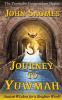 Journey to Yuwmah: Ancient Wisdom for a Brighter World: 1 (Yuwmahn Compendium)